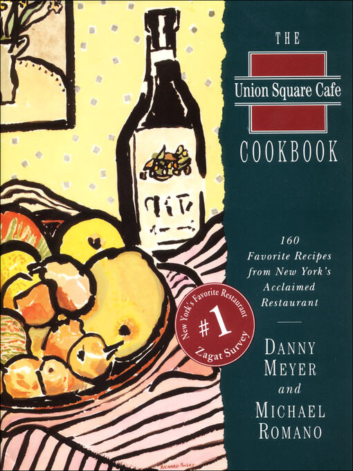 Title details for The Union Square Cafe Cookbook by Danny Meyer - Wait list